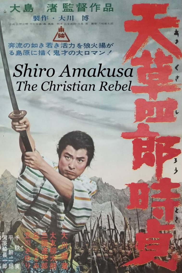 Shiro Amakusa: The Christian Rebel
