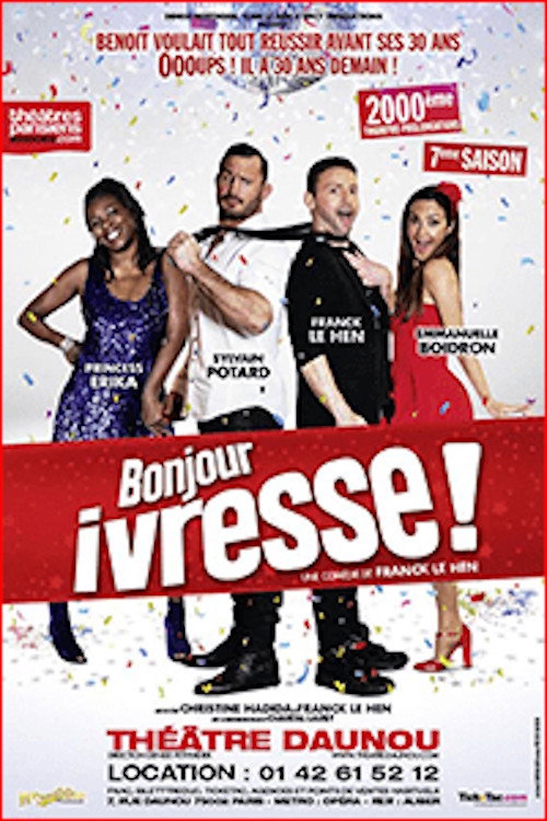 Bonjour ivresse !