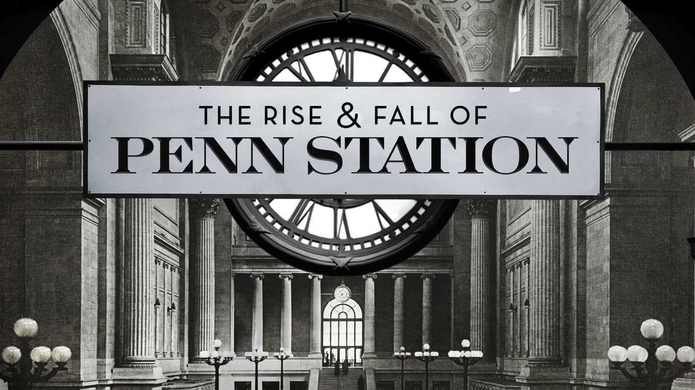 The Rise & Fall of Penn Station (2004)