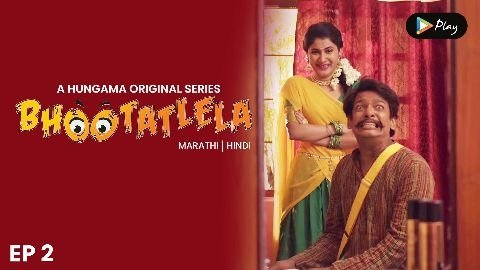 Thumbnail for Lagnachi Lapachupi Aani Bhulbhulaiyaa Season 1 Episode 2