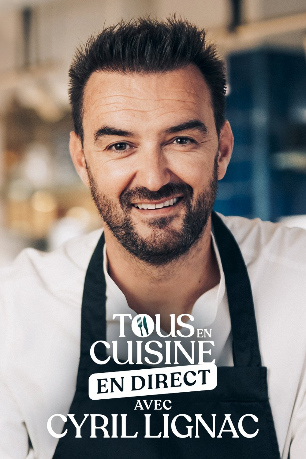 Tous en cuisine avec Cyril Lignac poster cover