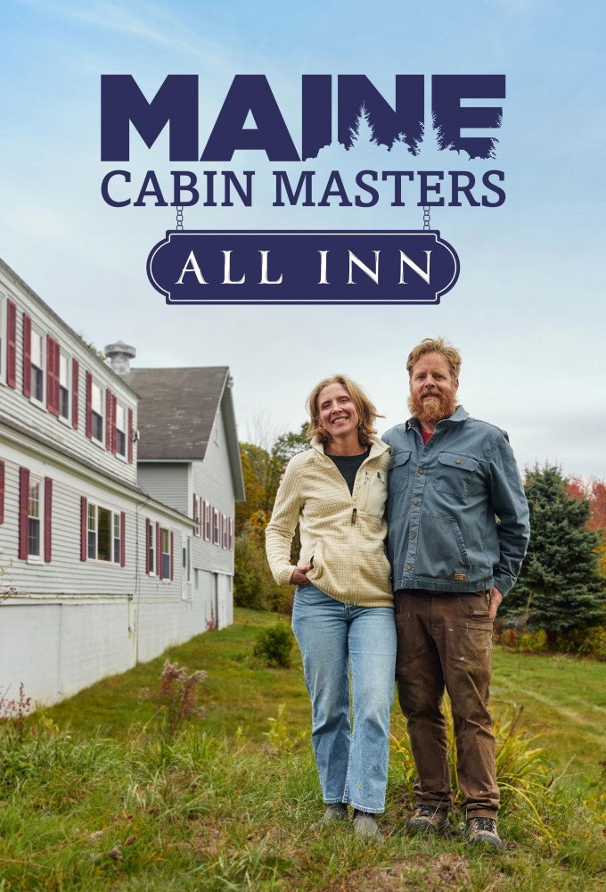 Maine Cabin Masters: All Inn Maine Cabin Masters: All Inn