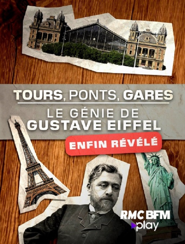 Tour, ponts, gares: le génie de Gustave Eiffel enfin révélé
