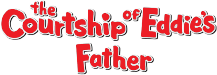 The Courtship of Eddie's Father