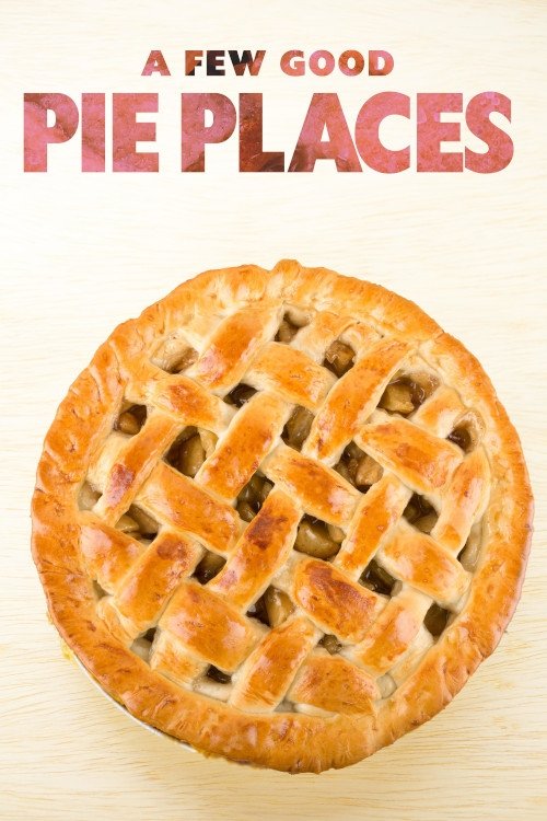 A Few Good Pie Places