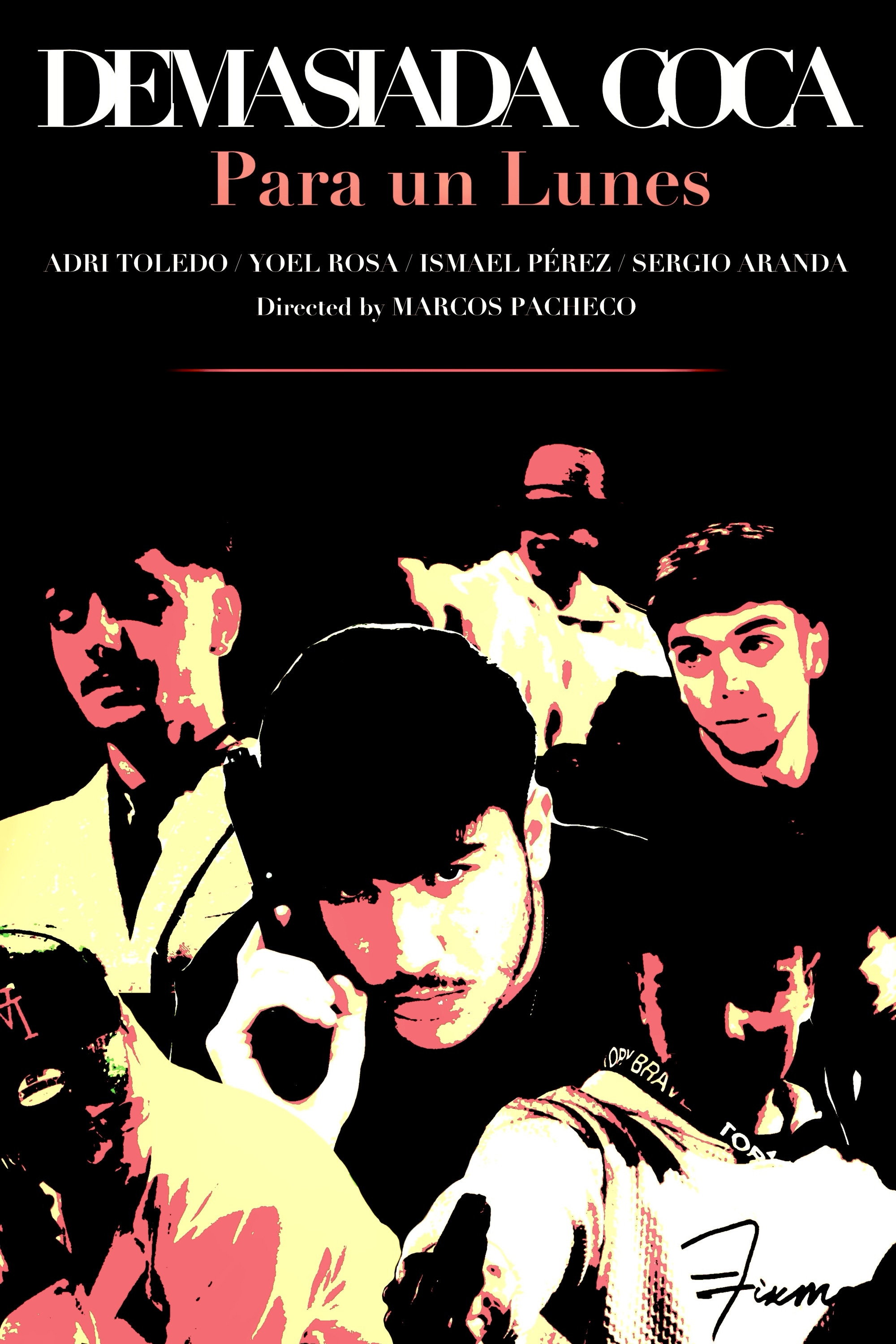 poster movie Demasiada Coca Para Un Lunes