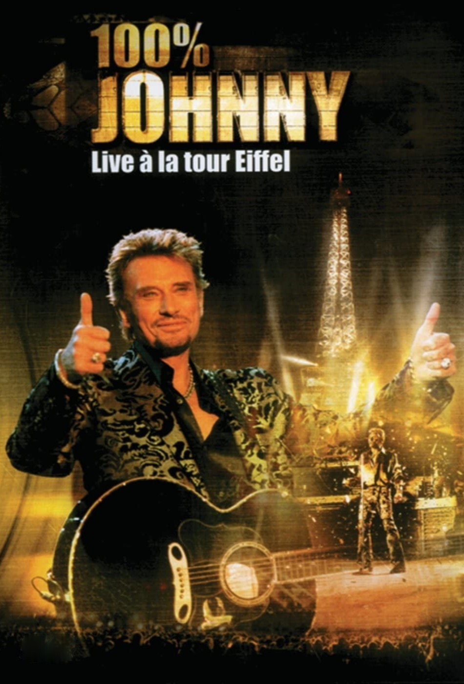 Johnny Hallyday - Live &agrave; la Tour Eiffel
