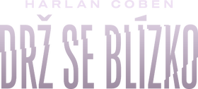 Drž se blízko