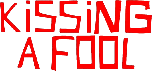 Kissing a Fool Logo