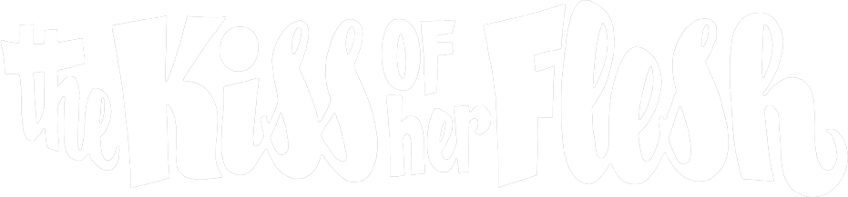 The Kiss of Her Flesh Logo