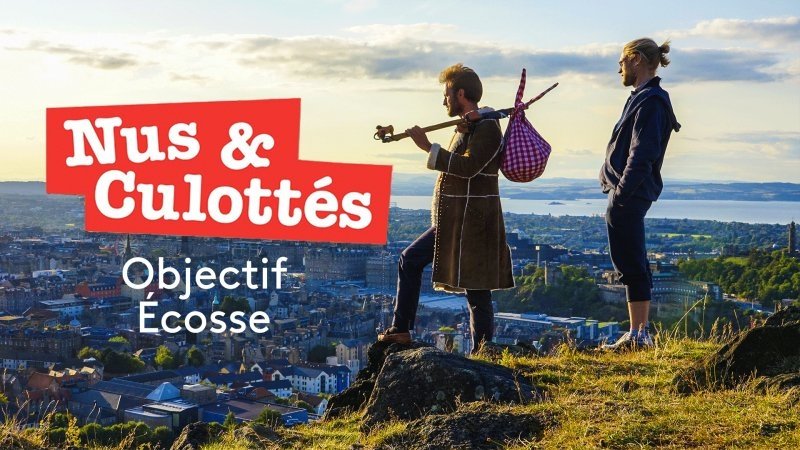 Nus et culottés - Objectif Écosse