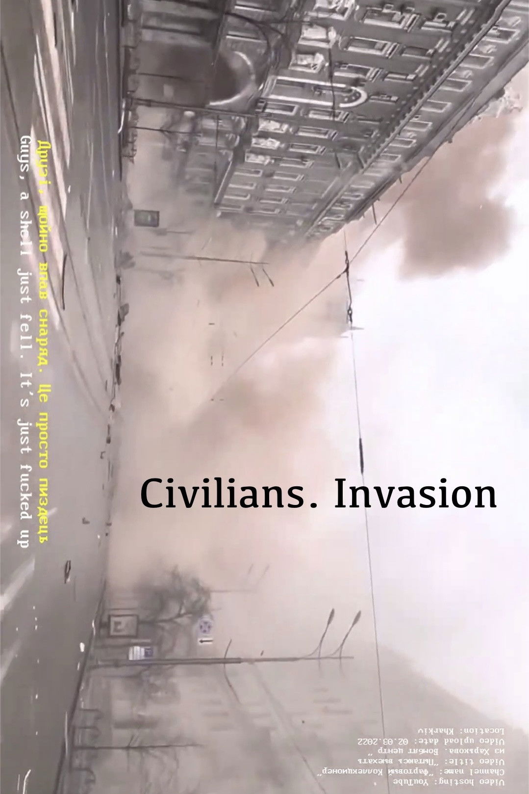 Civilians. Invasion