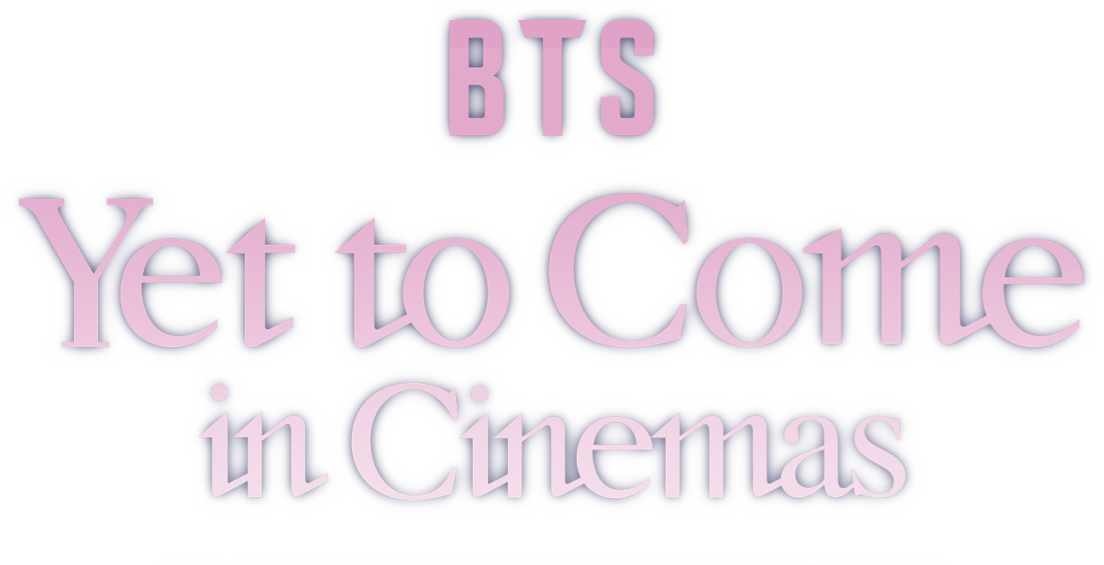 BTS: Yet to Come in Cinemas