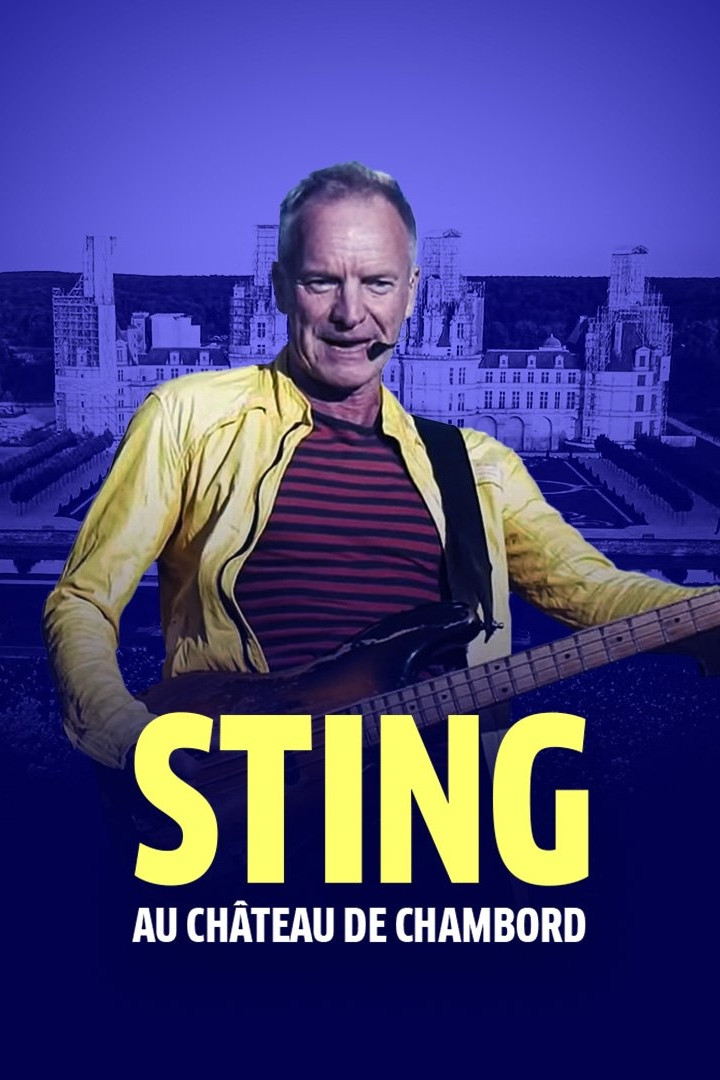 Sting : My Songs au ch&acirc;teau de Chambord