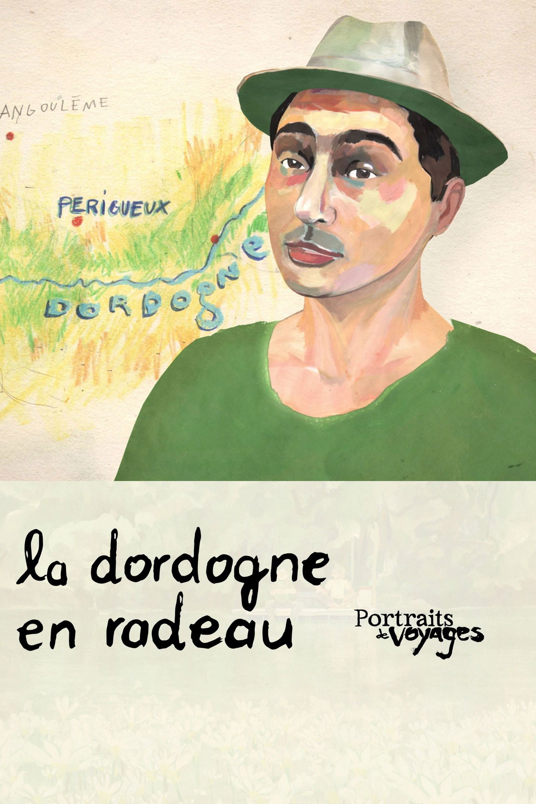 Portraits de Voyage: Dordogne - La Dordogne en radeau