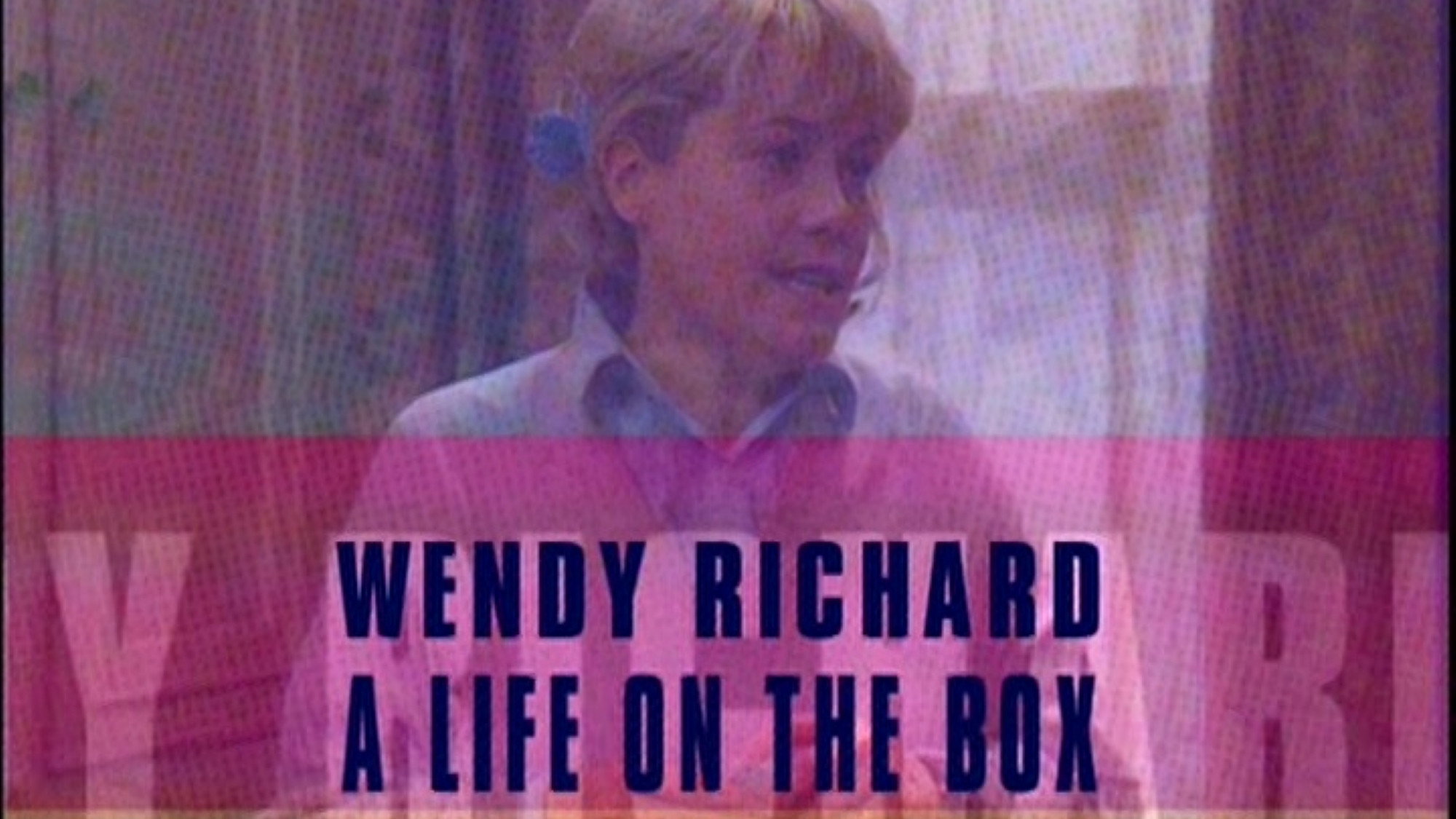 Wendy Richard: A Life on the Box