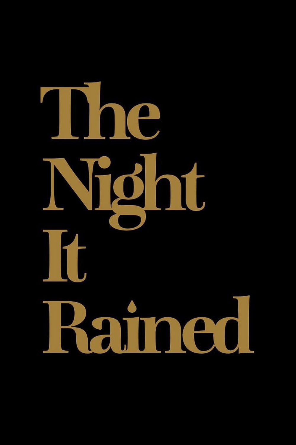 The Night It Rained