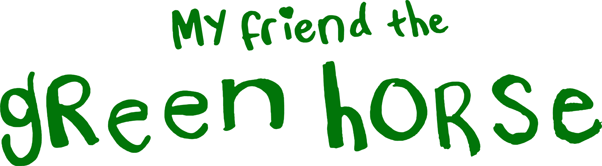 My Friend the Green Horse