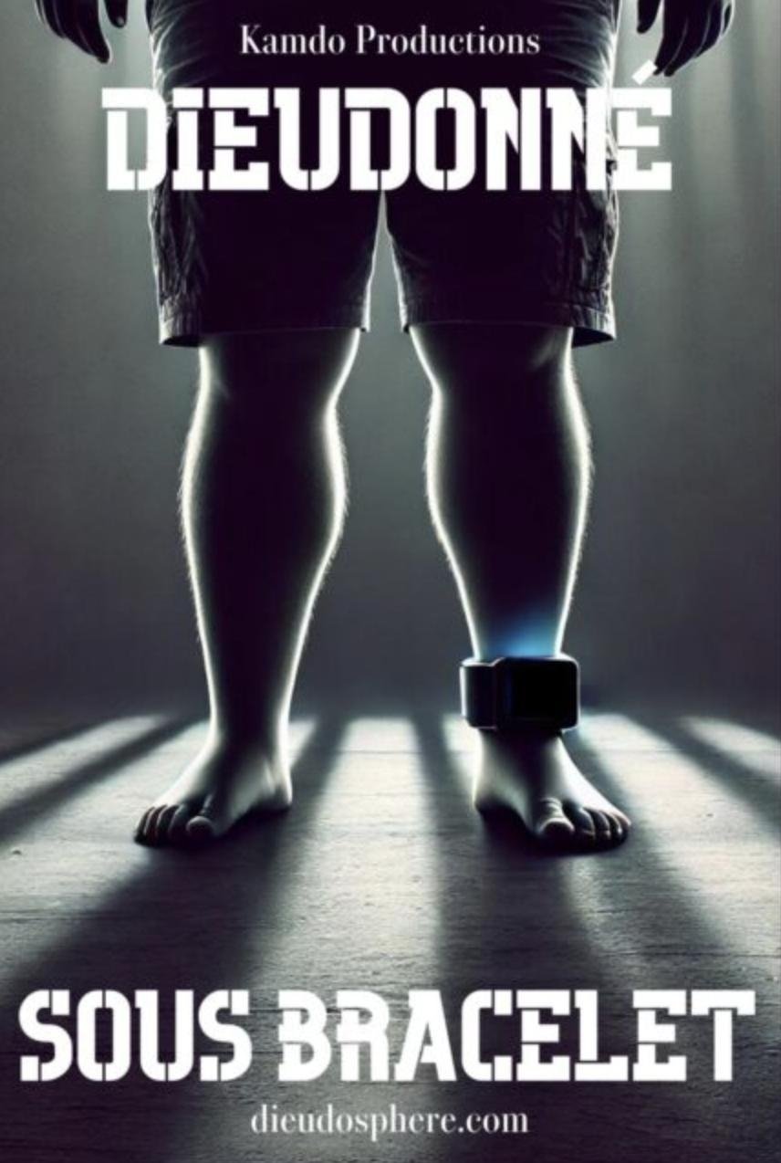 poster movie Dieudonné - Sous Bracelet