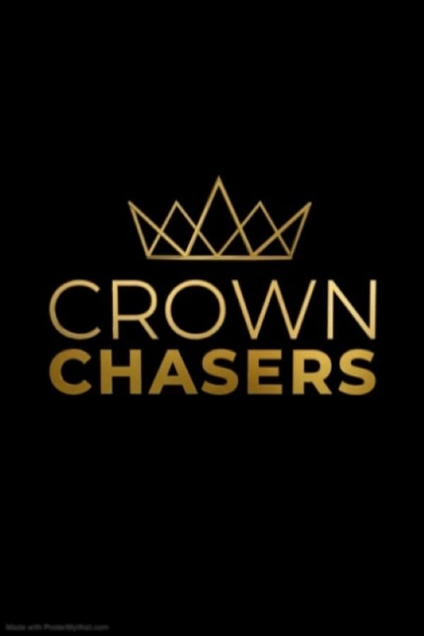 Crown Chasers - Season 3