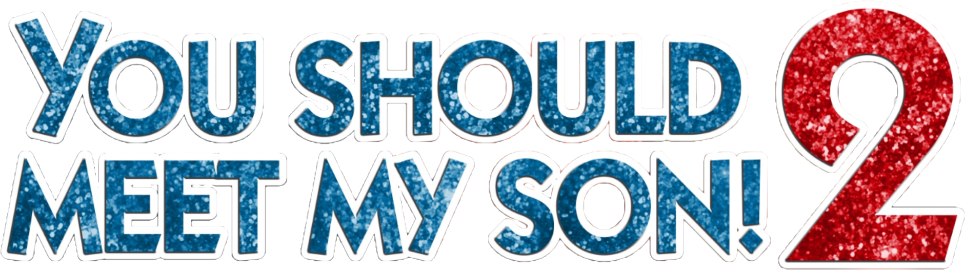 You Should Meet My Son! 2