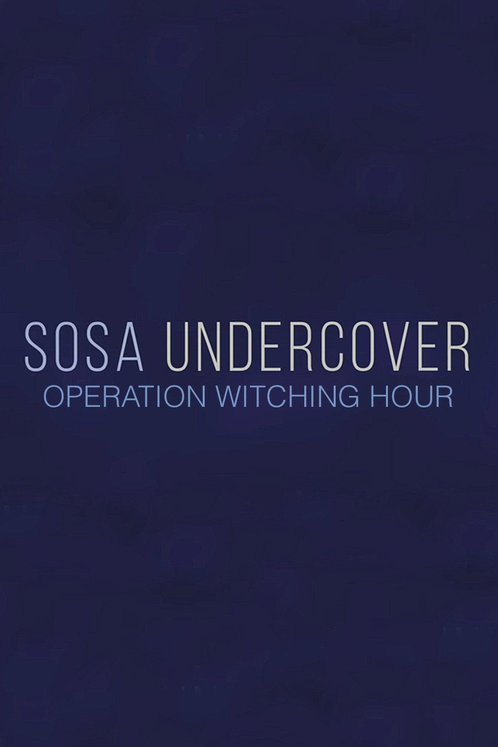 Sosa Undercover - Season 4