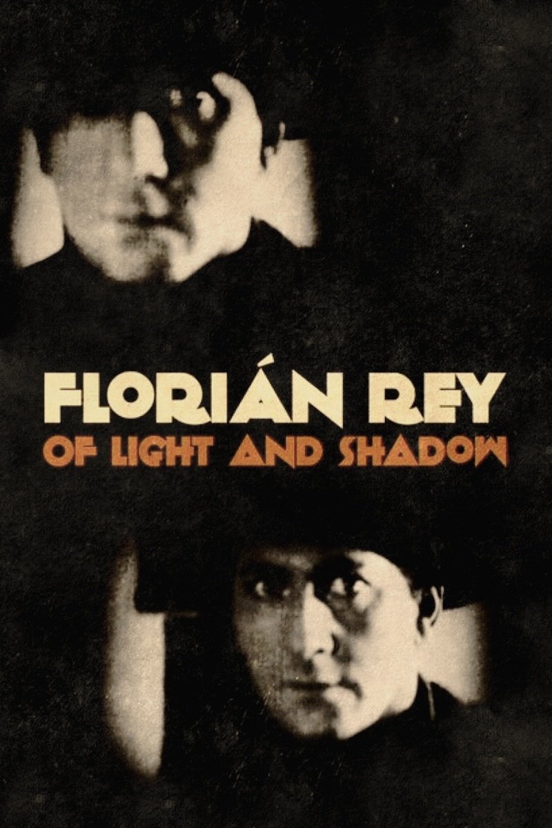 Florián Rey: Of Light and Shadow