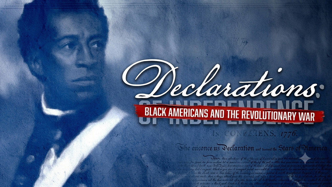 Declarations: Black Americans and the Revolutionary War