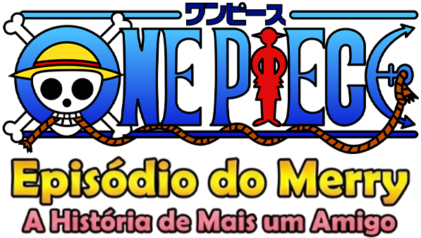 One Piece: Episode of Merry - The Tale of One More Friend