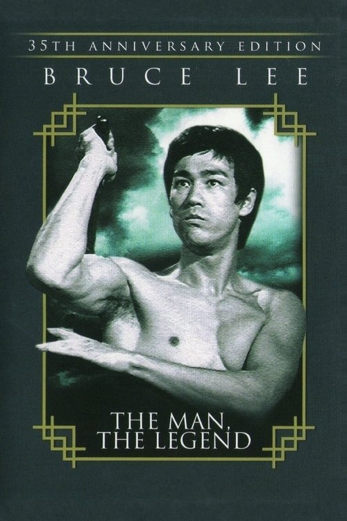 Bruce Lee: The Man and the Legend