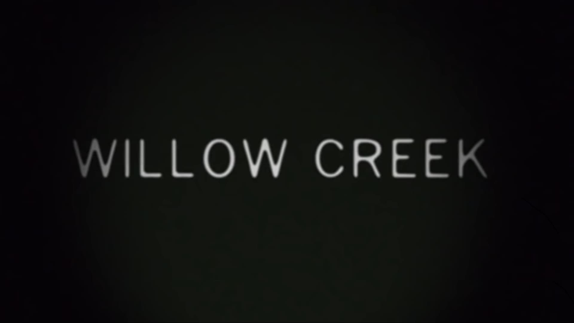 Willow Creek (2013)