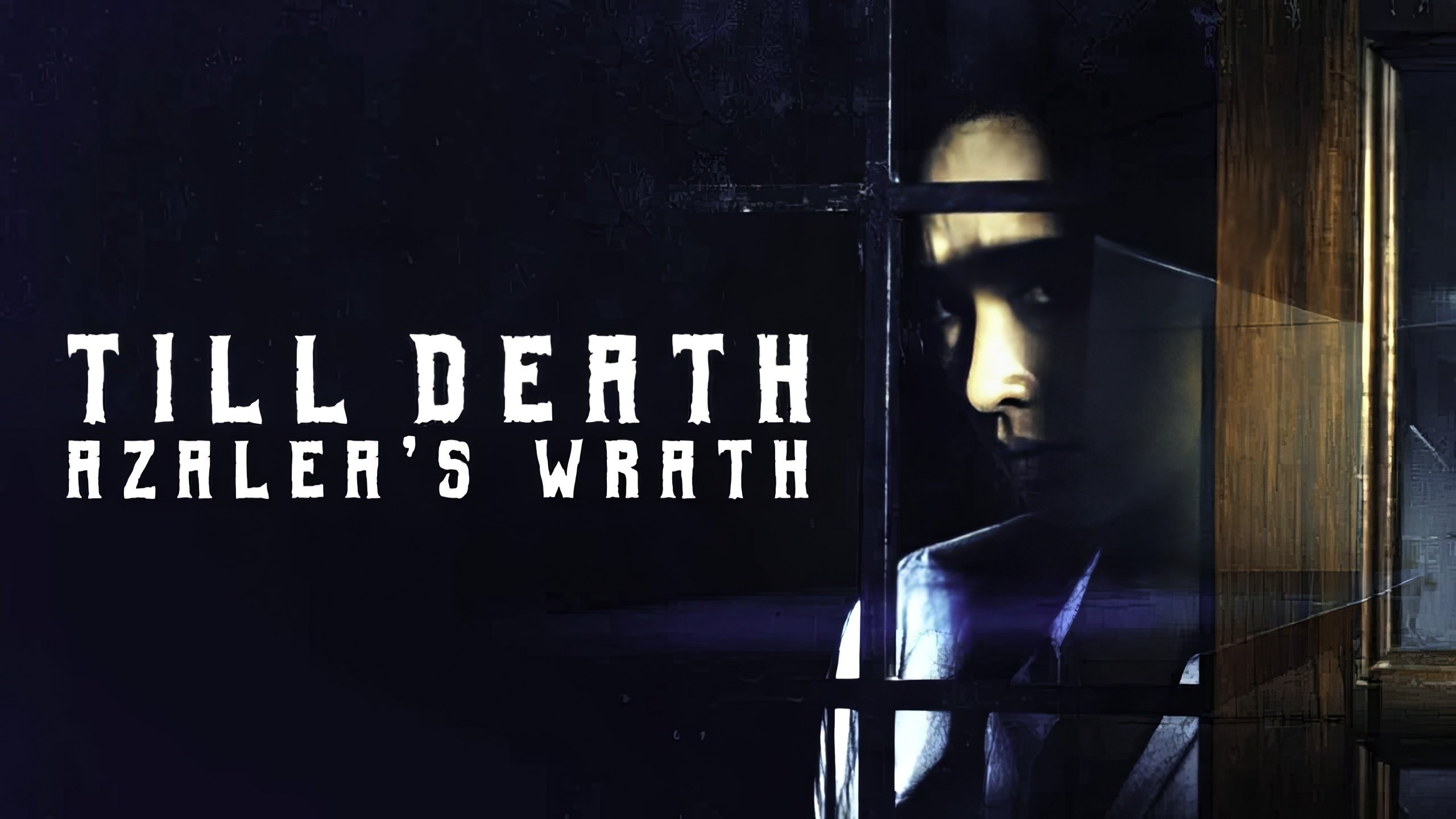 Till Death: Azalea’s Wrath (2019)