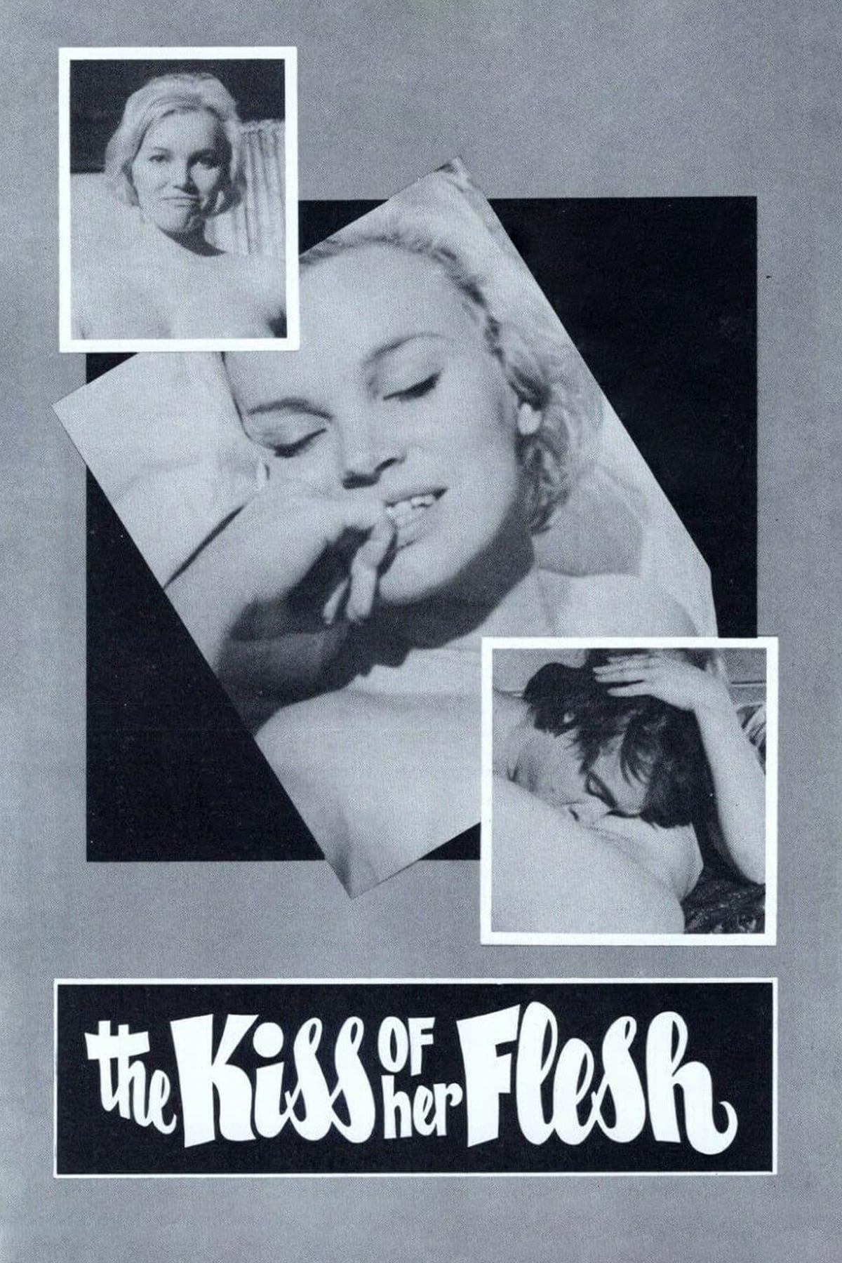 The Kiss of Her Flesh