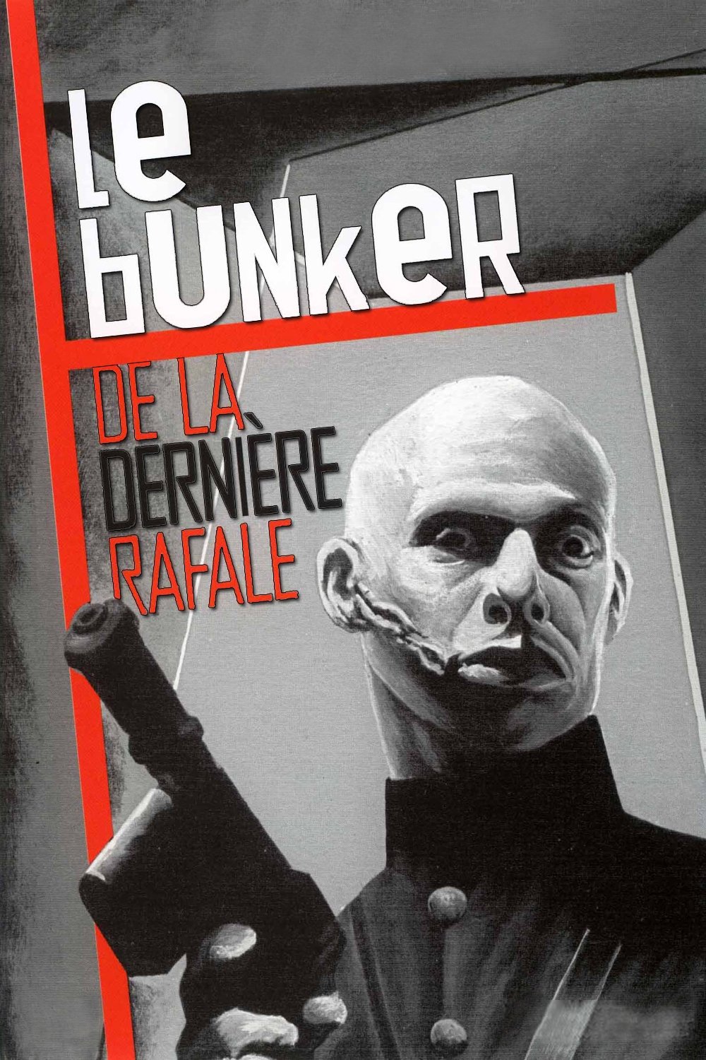 Affiche du film Le Bunker de la dernière rafale 91468