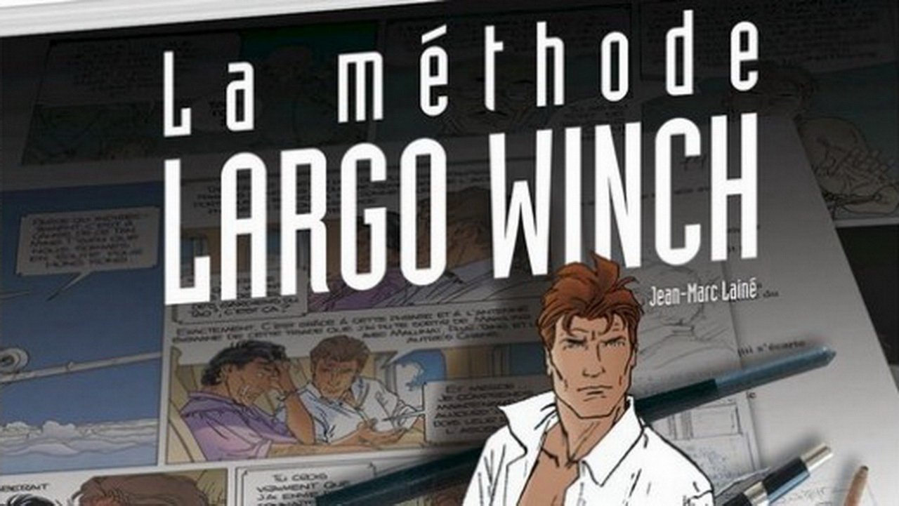 La méthode Largo Winch