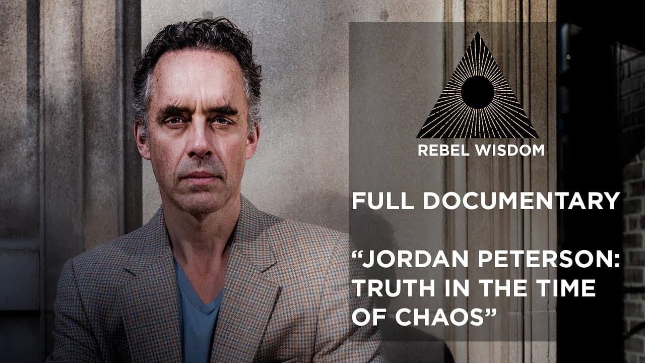 Jordan Peterson: Truth in the Time of Chaos