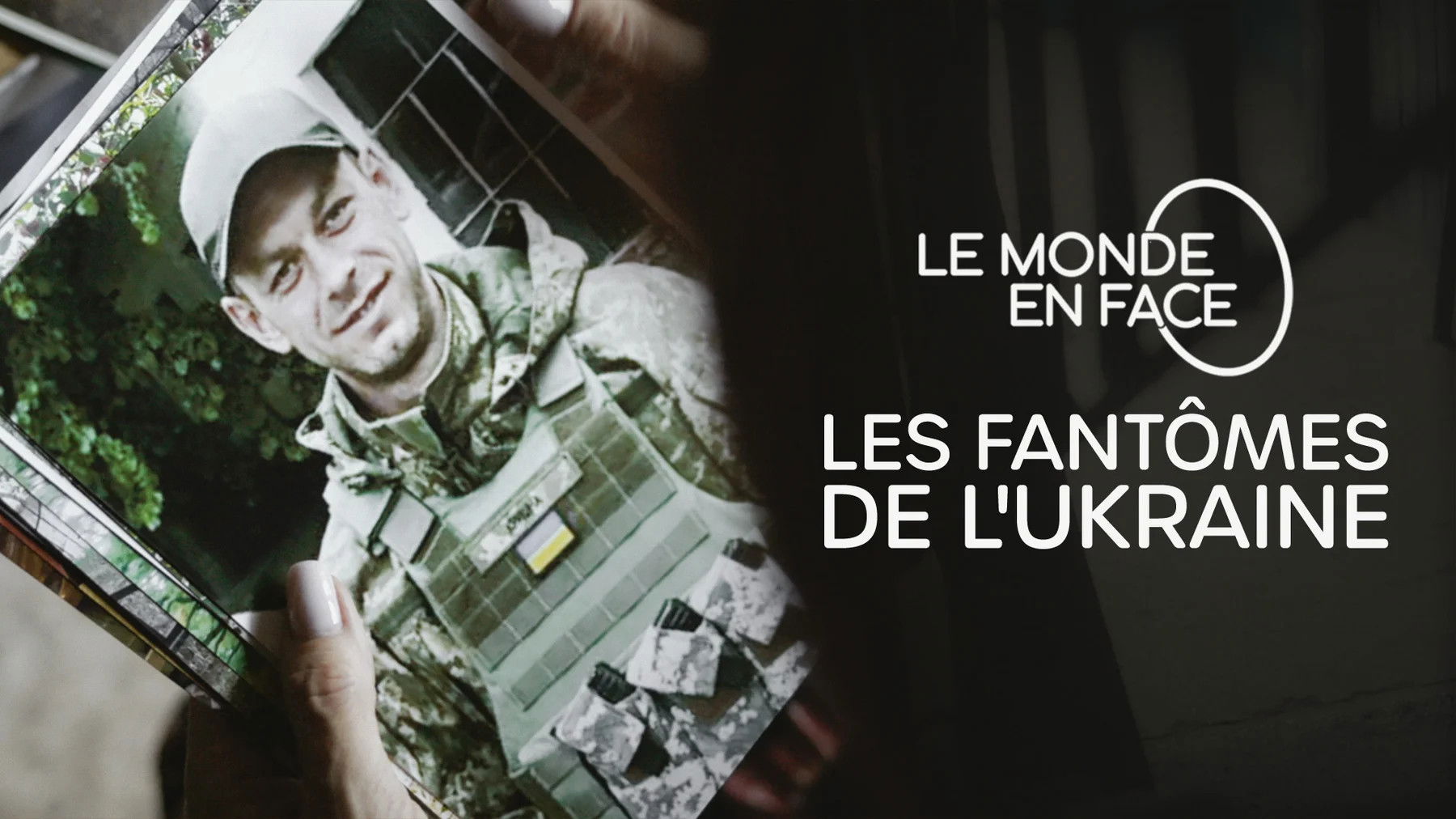 Le Monde En Face - Les fantômes de l'Ukraine