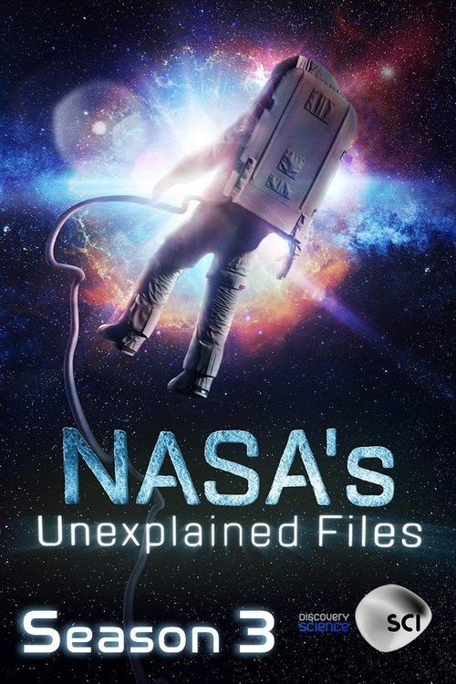 NASA's Unexplained Files - Season 3