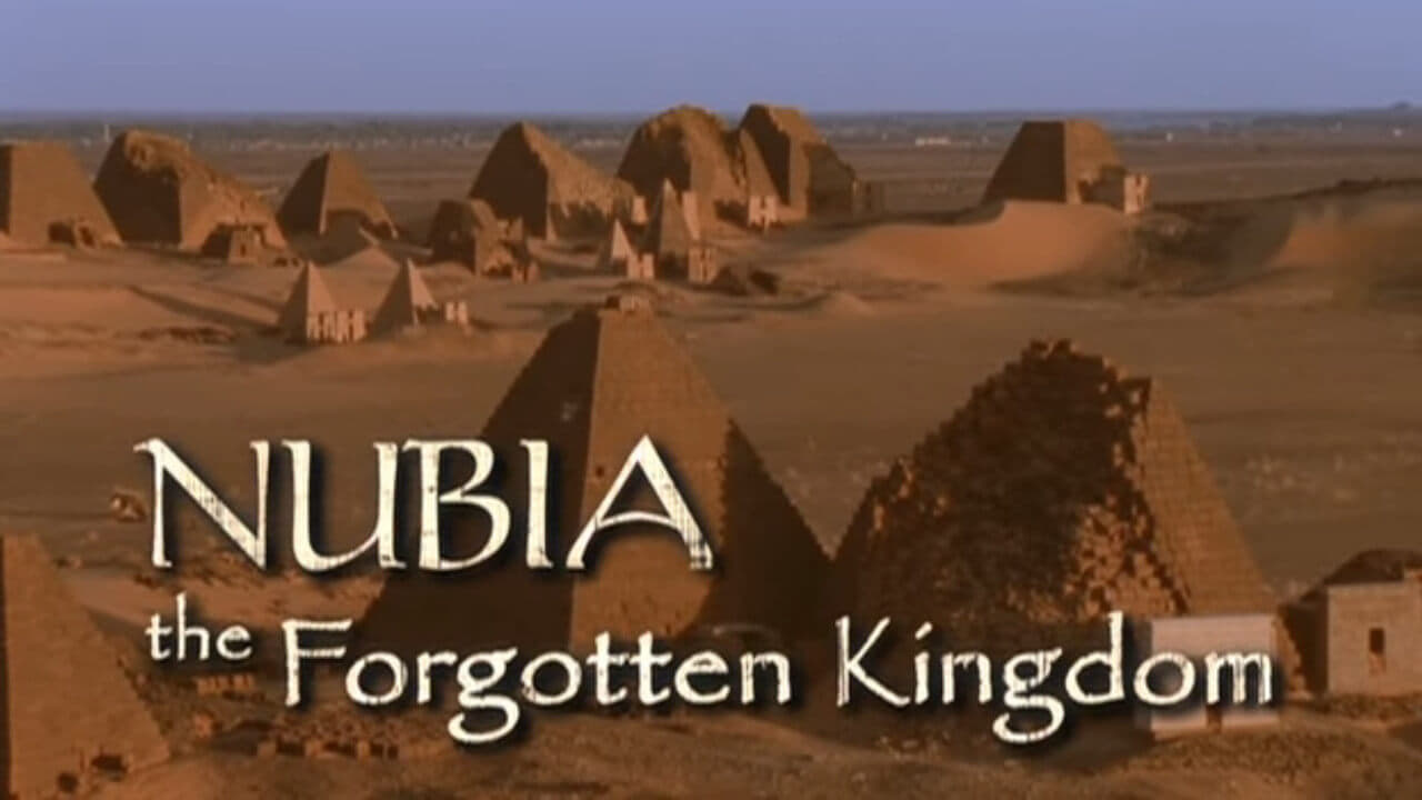 Nubia: The Forgotten Kingdom (2003)