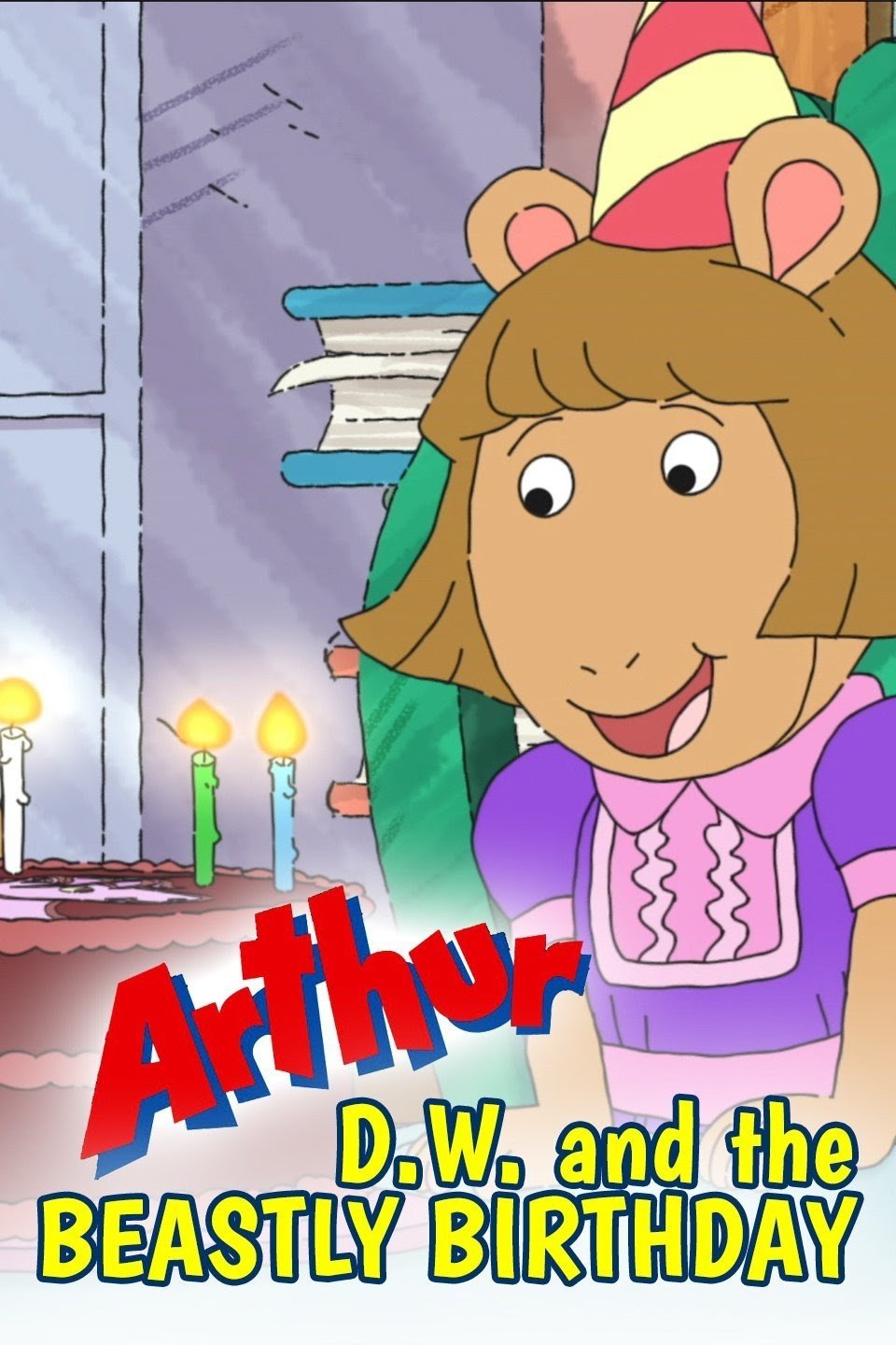Arthur: D.W. and the Beastly Birthday