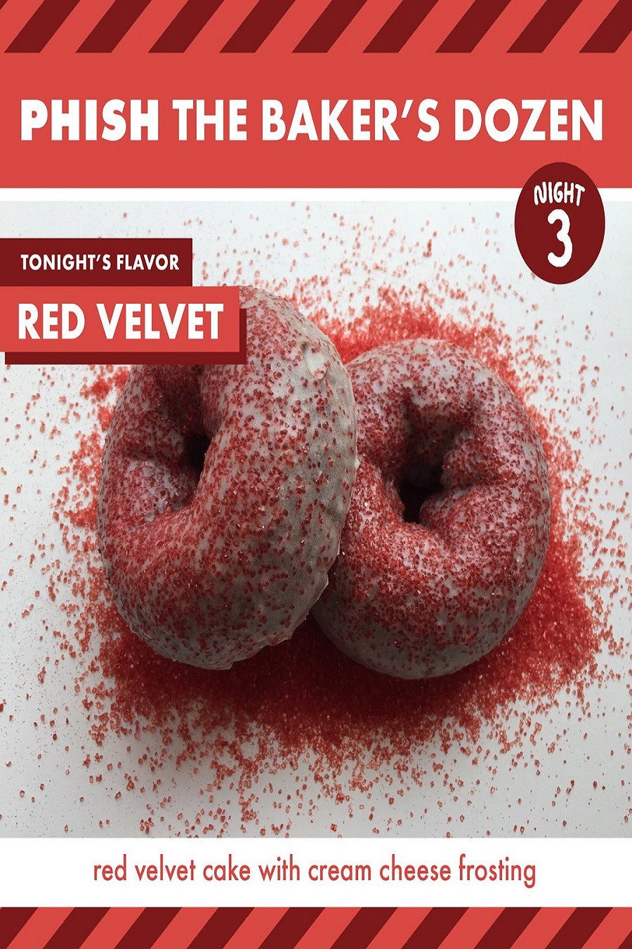Phish: The Baker's Dozen: Night 3 - Red Velvet