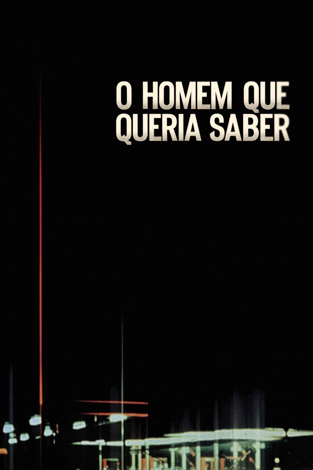 O Homem Que Queria Saber