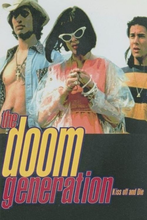 The Doom Generation