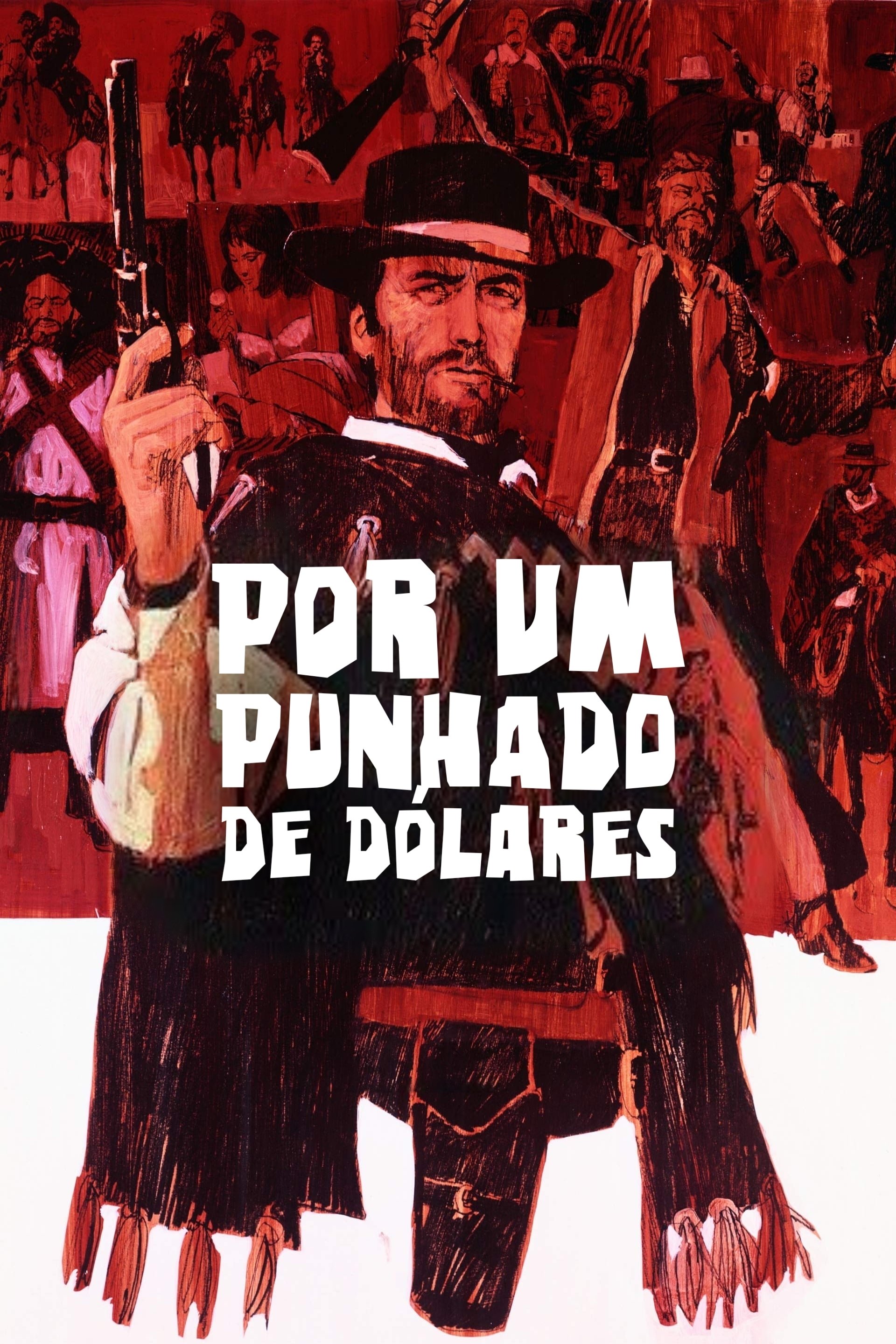 Por um Punhado de Dólares Por um Punhado de Dólares