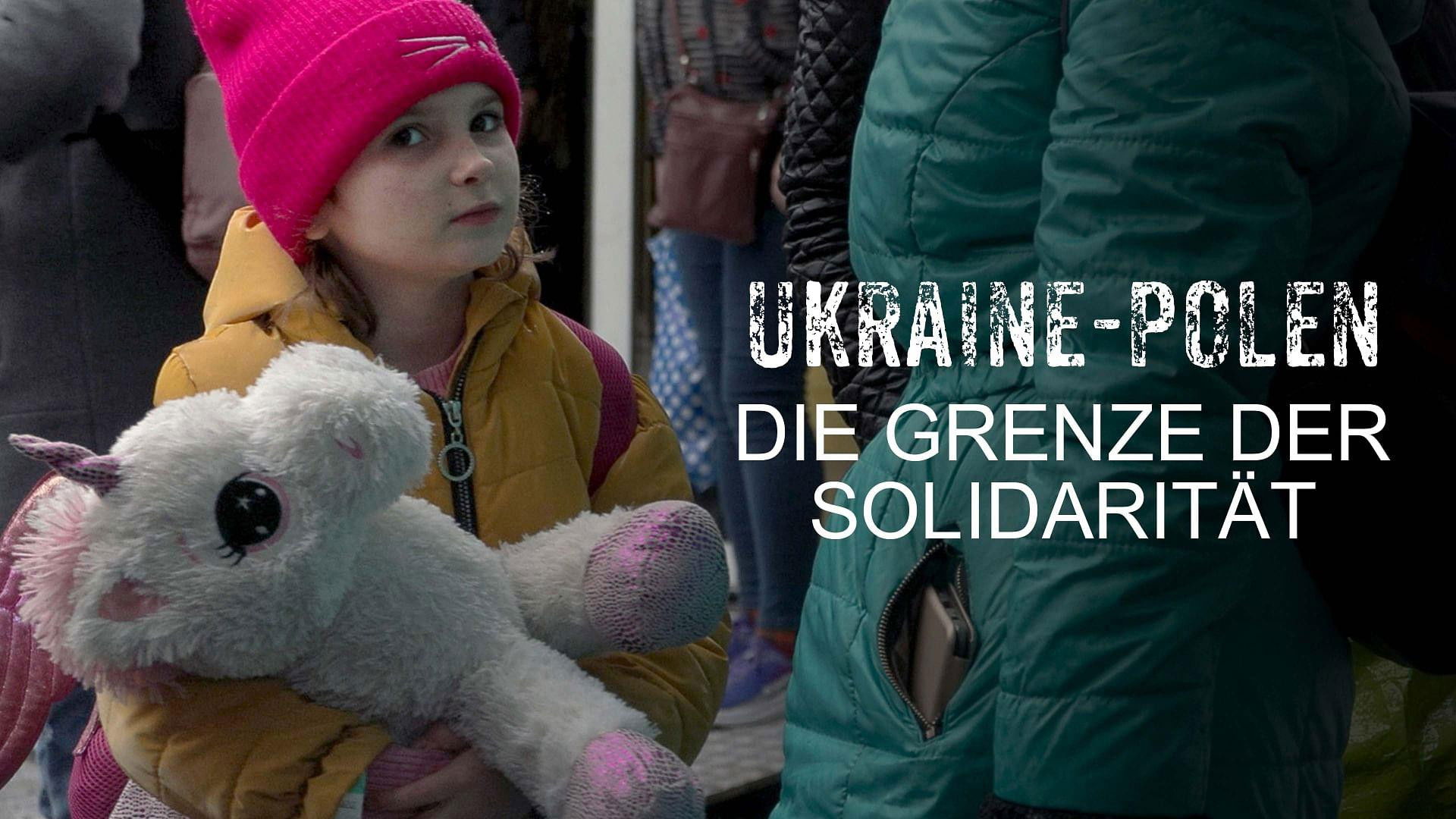 Ukraine-Poland: The Border of Solidarity