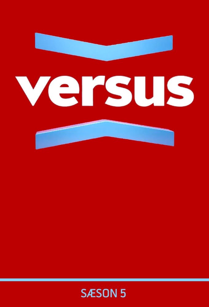 Versus - Season 5