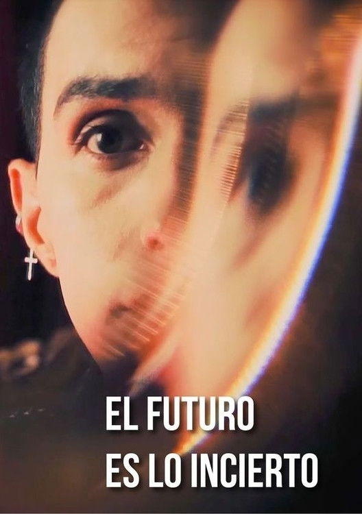 El Futuro es lo Incierto