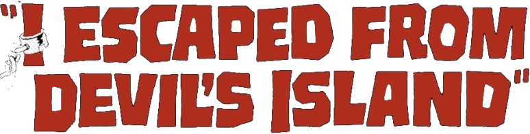 I Escaped from Devil's Island