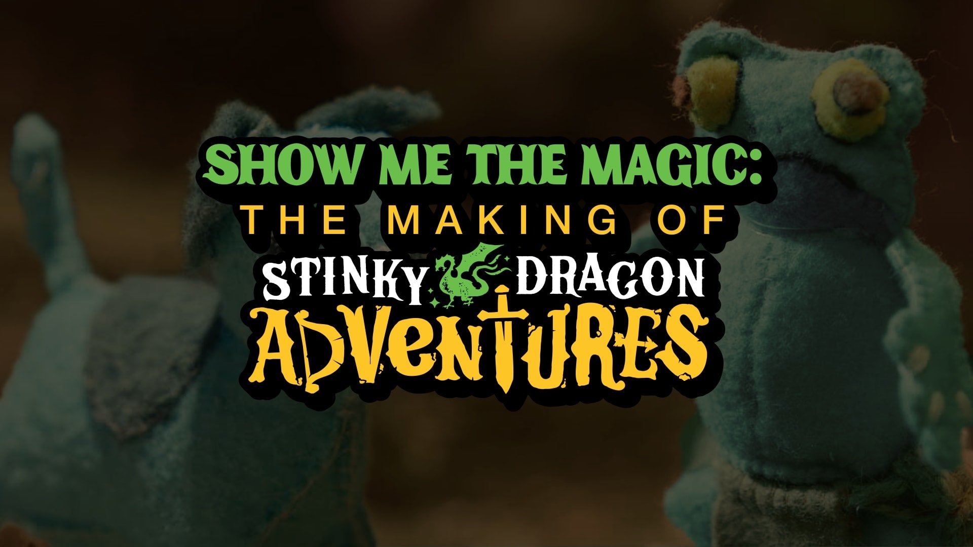 Thumbnail for Show Me the Magic: The Making of Stinky Dragon Adventures - Episode 5 Season 0 Episode 6