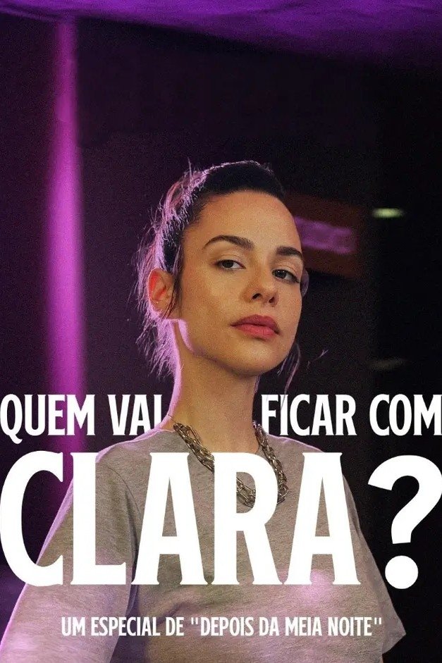 Quem Vai Ficar Com Clara?